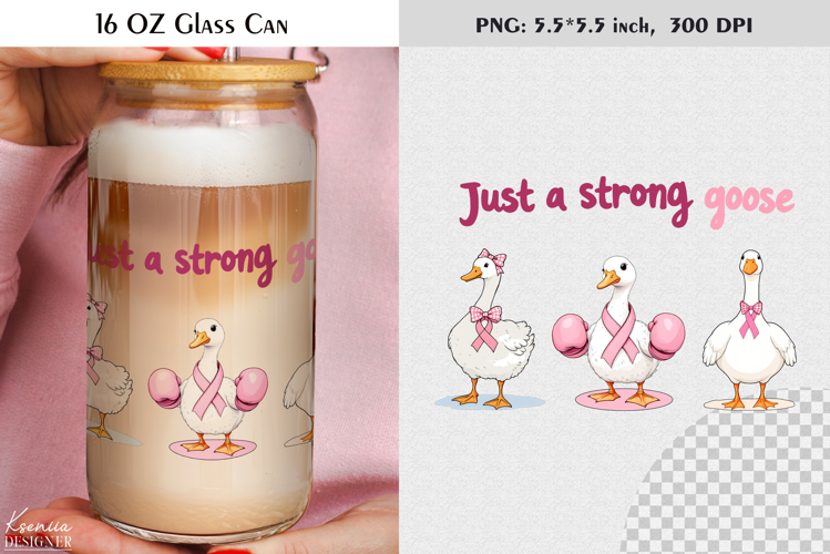 Breast Cancer Awareness|Strong Goose|16 Oz Glass Can
