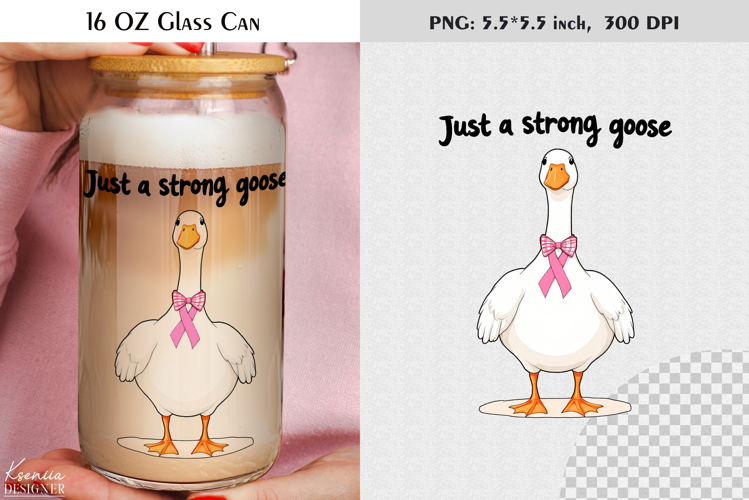 Breast Cancer Awareness|Strong Goose|16 Oz Glass Can