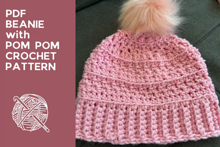 Beanie with Pom Pom Crochet Pattern