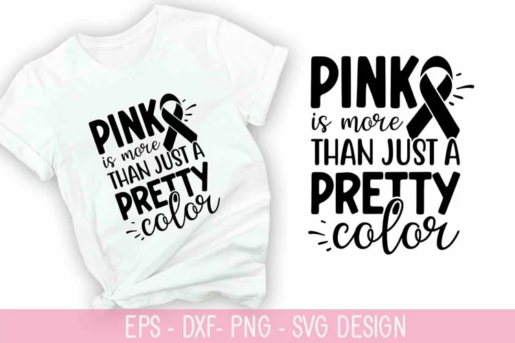 Pink is more than just a Pretty SVG - Breast Cancer Design