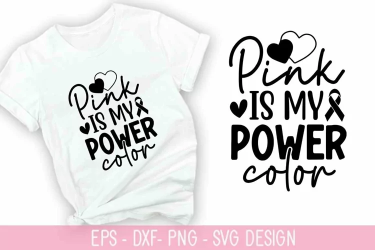 Pink is my power Color SVG - Breast Cancer Design