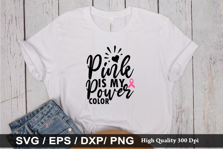 Pink is My Power Color SVG - Breast Cancer Design