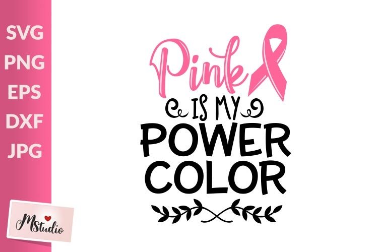 Pink is my power color, Breast Cancer SVG, PNG example image 1