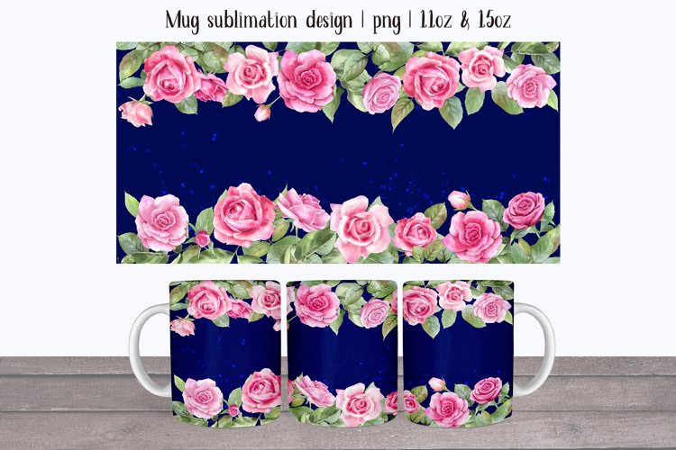 Pink roses watercolor mug designs. Mug wrap sublimation 11oz example image 1