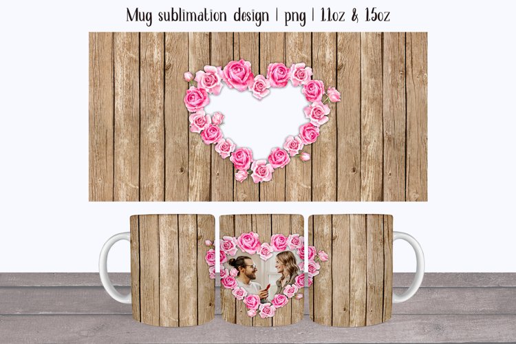 Mug photo with pink roses. Mug wrap sublimation. 11oz example image 1