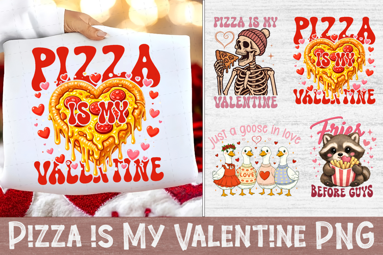 Pizza is My Valentine Skeleton PNG, Valentine Sublimation