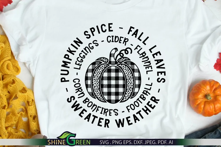 Fall SVG - Pumpkin Spice, Fall Leaves, Buffalo Plaid Pumpkin