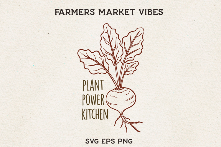 Plant Power Kitchen Beet SVG Farmers Market Vegetable PNG