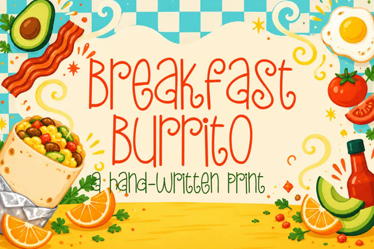 Breakfast Burrito Whimsical Handwritten Font