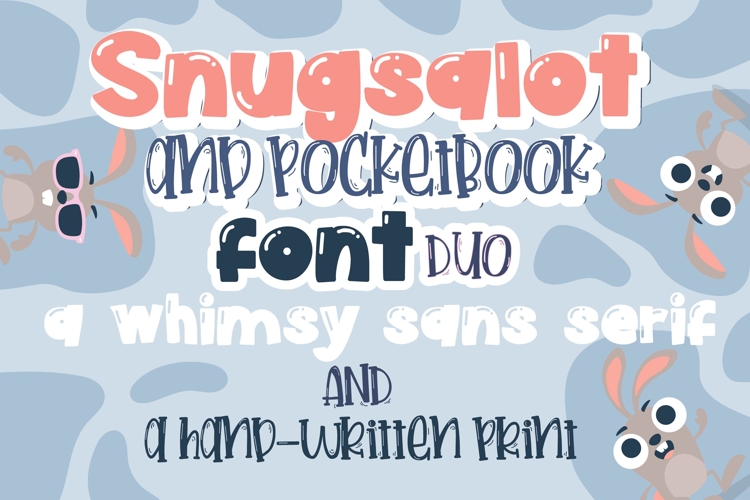 Snugs-a-lot and Pocketbook Font Duo
