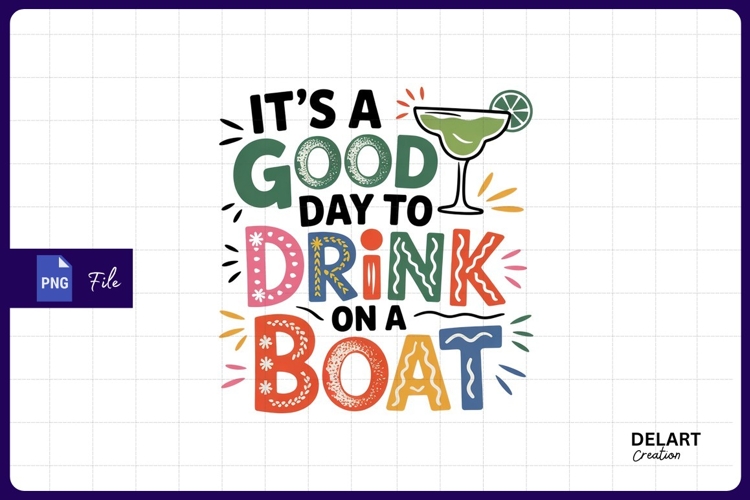 Good day drink boat summer sublimation png