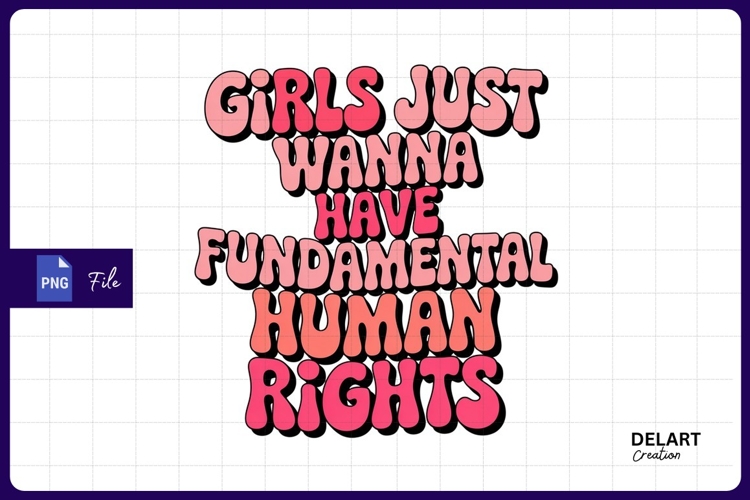 Girls wanna have fundamental human rights quote PNG