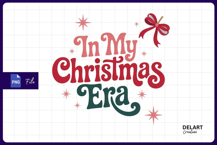 In my christmas era festive design sublimation png