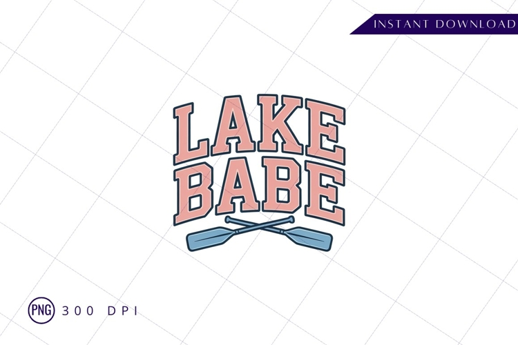 Lake babe typography with crossed paddles sublimation png