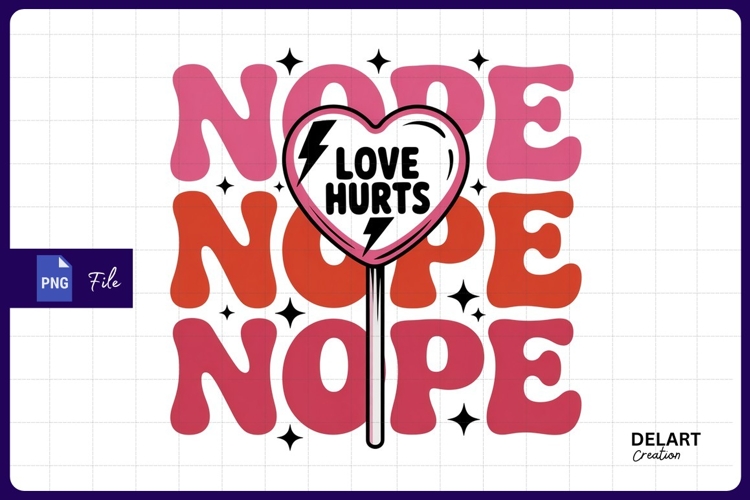 Love hurts heart lollipop nope Sublimation PNG Design