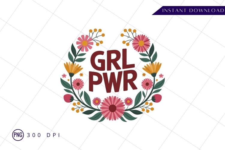 Girl Power Floral Sublimation PNG