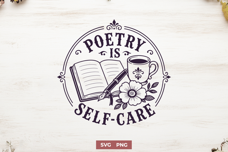 Poetry Is Self Care SVG, Poet Gift PNG, Book and Coffee