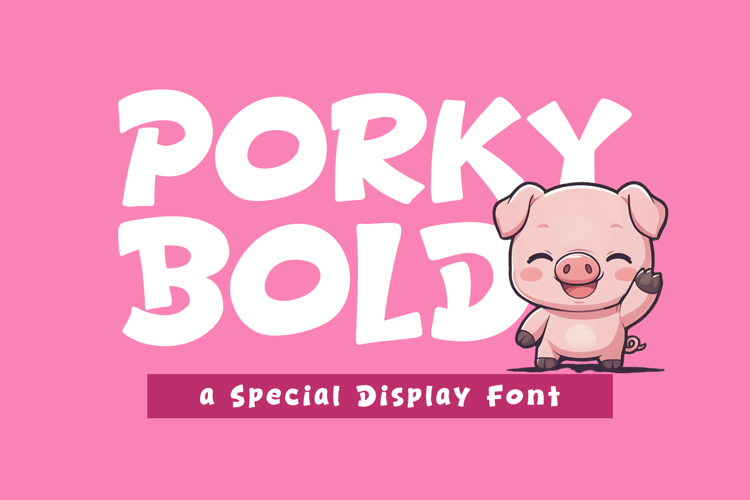 Porky Bold - Cozy   Display Font