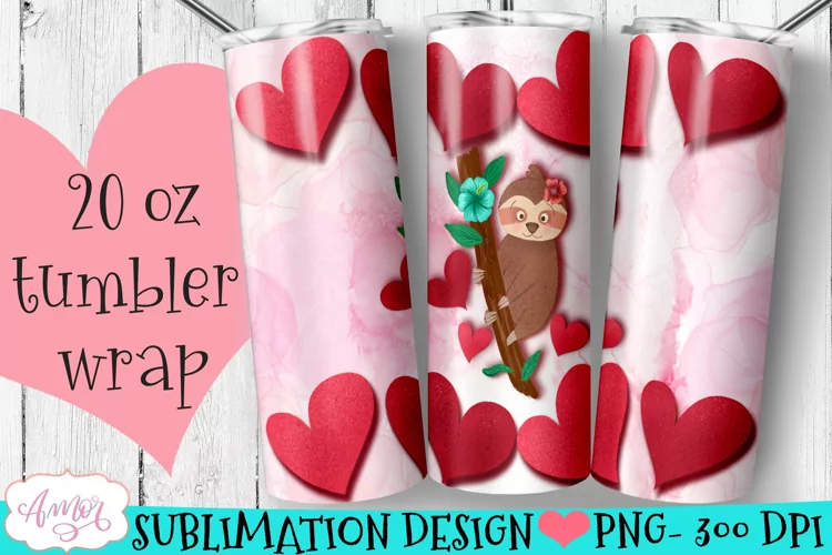 Sloth Valentines Tumbler Wrap for Sublimation
