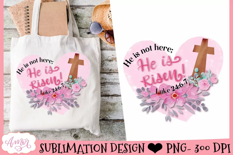 He is Risen Sublimation Design | Easter PNG for sublimation