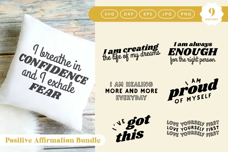 BEST SELLER Positive Affirmation SVG Bundle | 9x Designs