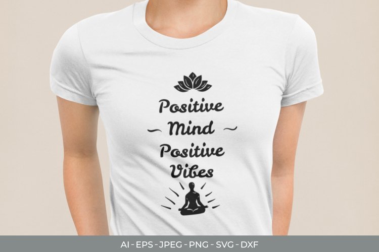 Positive Mind, Positive Vibes SVG example image 1