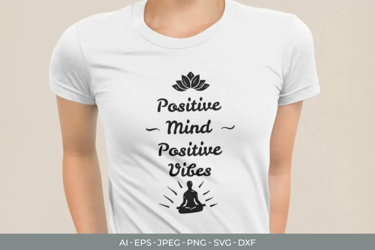 Positive Mind, Positive Vibes SVG
