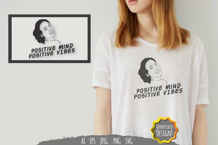 Positive Mind, Positive Vibes SVG