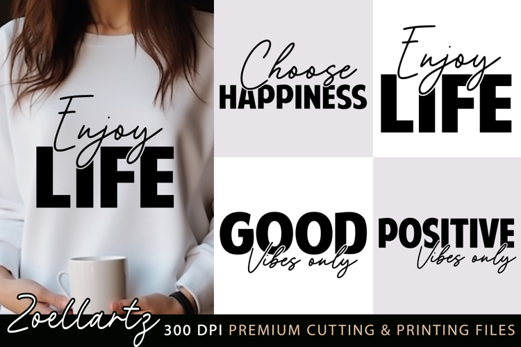 Positive Quotes SVG Cut File Choose Happiness Enjoy Life SVG