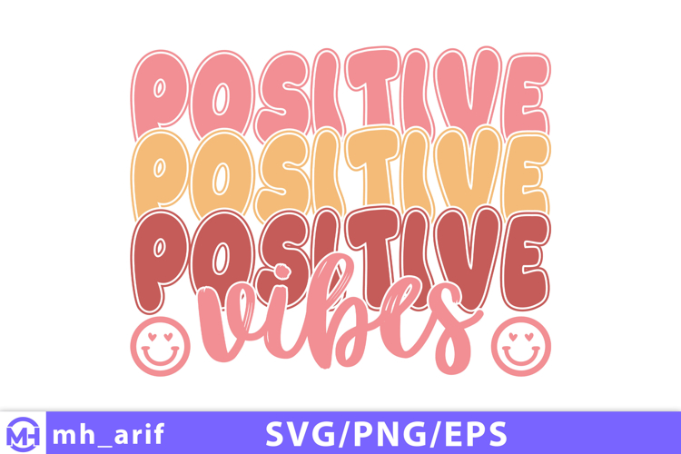 Positive vibes t shirt design retro typography for apparel