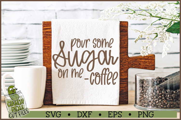 Pour Some Sugar On Me SVG File
