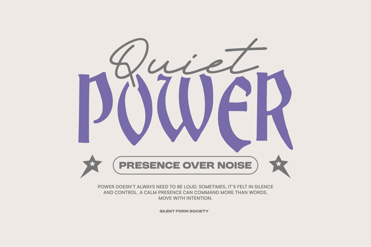 Quiet Power Typography Quotes T-shirt Design