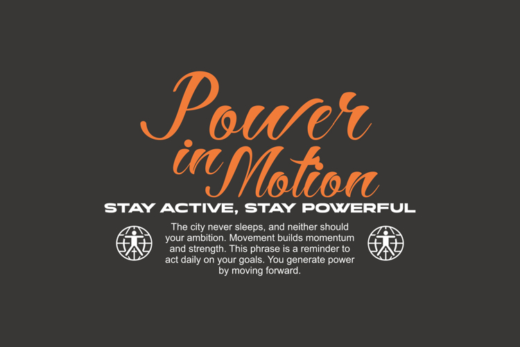 Power in Motion Urban Typography T-shirt Design example image 1