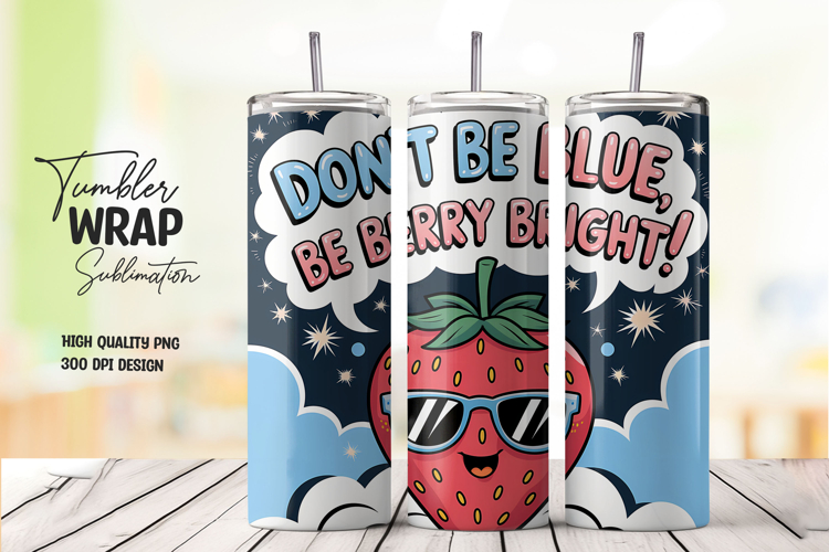 Funny Berry Quote Cute Tumbler PNG