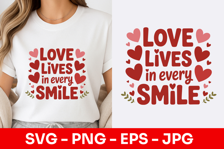 Love Lives In Every Smile Script SVG PNG