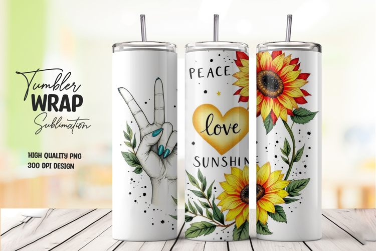 Peace Love Sunshine SunflowerQuote Tumbler Wrap