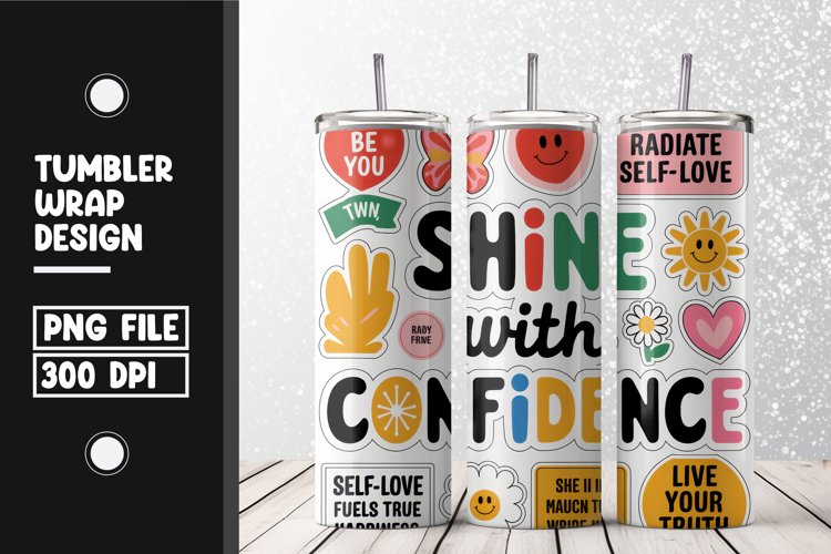 Shine with confidence tumbler wrap sublimation design
