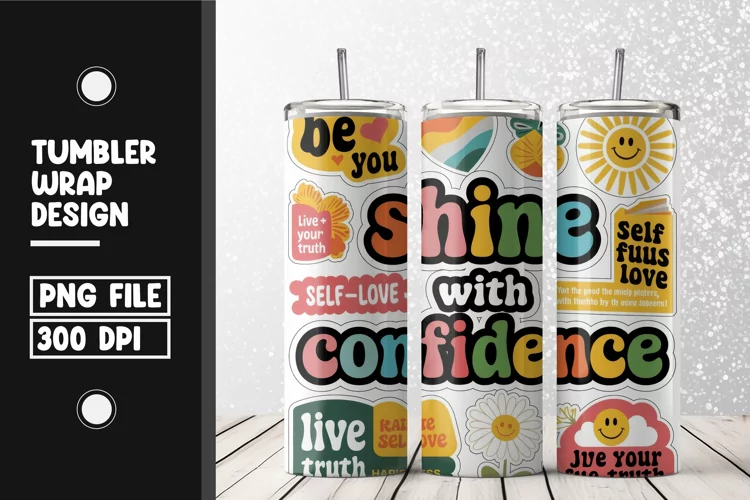 Shine with confidence tumbler wrap sublimation design