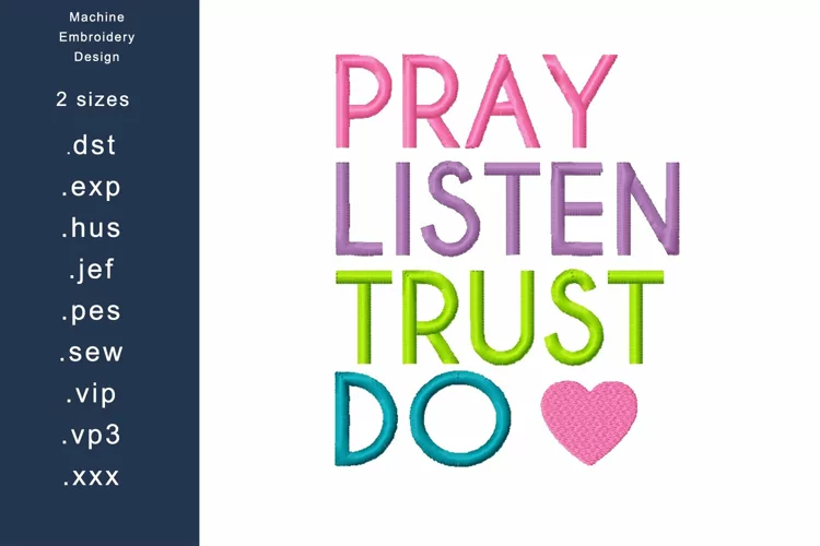 Pray Listen Trust Do Machine Embroidery Design 2 sizes