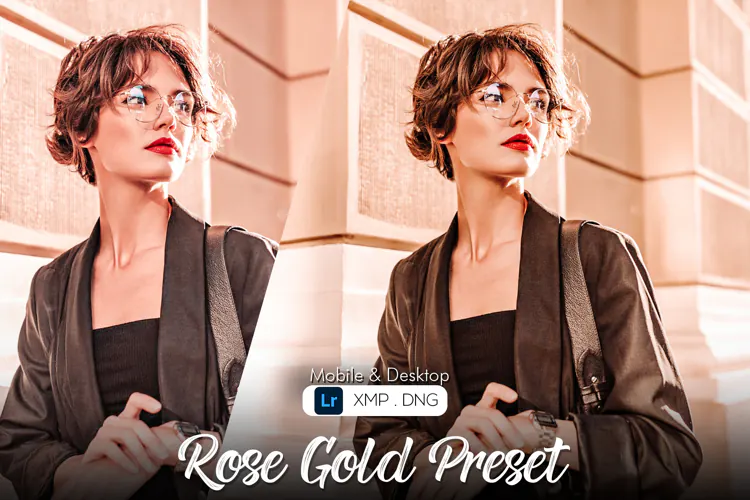 Rose Gold Preset