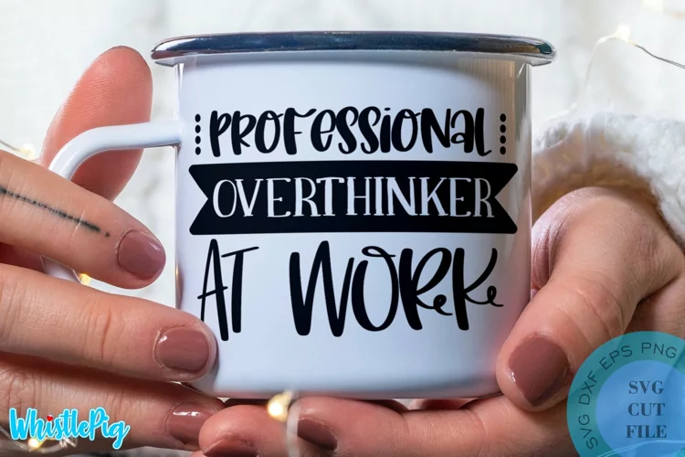 Professional Overthinker At Work SVG - Sarcastic Quotes SVG