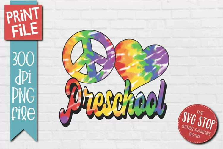 Peace Love Pre School | Tie Dye Sublimation Design