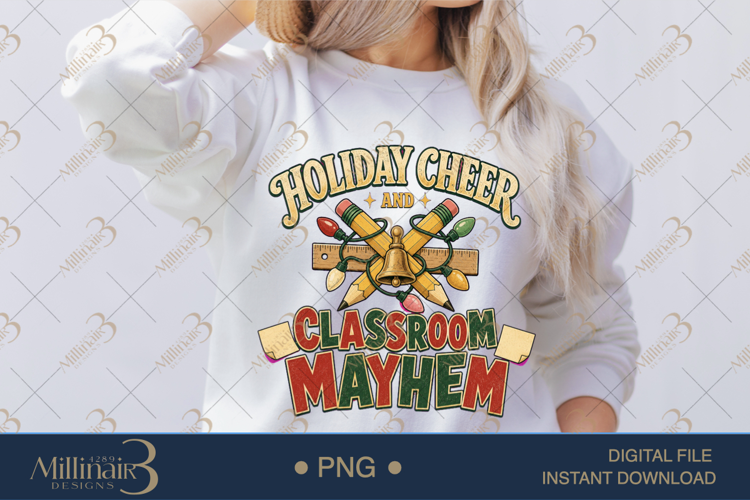 Holiday Cheer and Classroom Mayhem PNG, Funny Teacher Christ