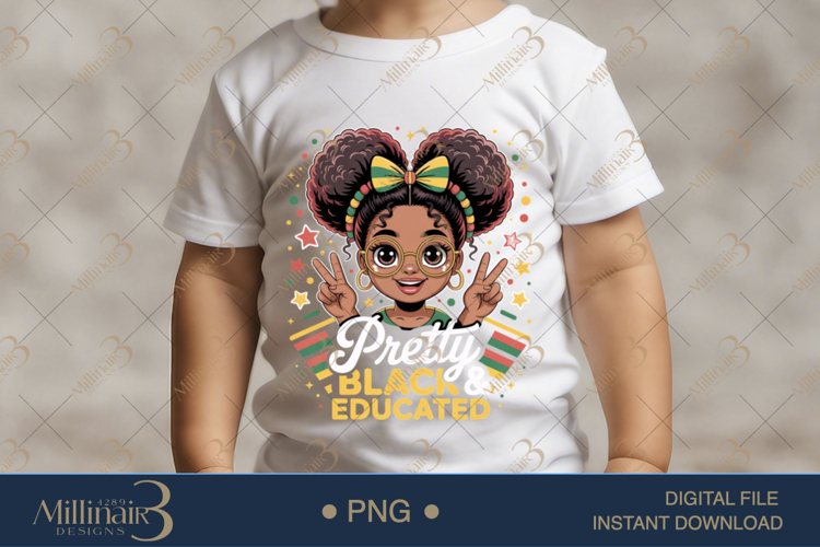 Pretty Black and Educated PNG, Black History Month Shirt Des
