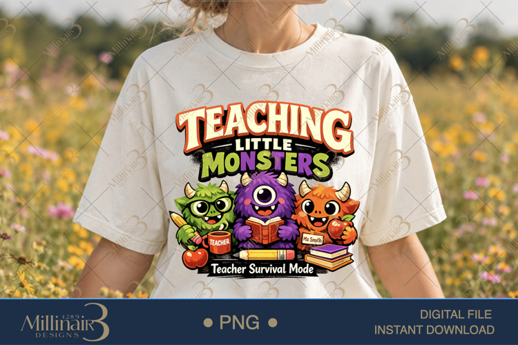 Teaching Little Monsters PNG Teacher Survival Mode Design, C