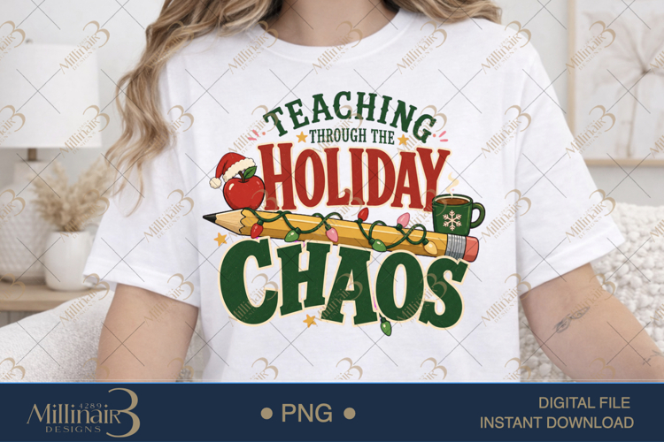 Teaching Through the Holiday Chaos PNG, Funny Teacher Christ example image 1