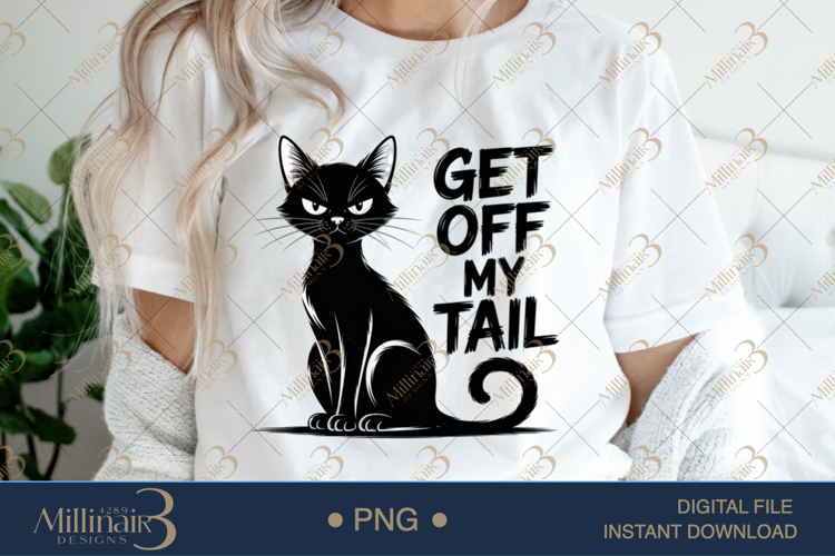 Get Off My Tail PNG | Funny Black Cat Clipart | Sassy Kitty