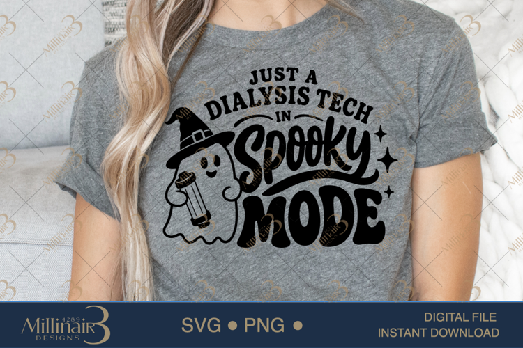Just a Dialysis Tech in Spooky Mode SVG PNG, Funny Halloween