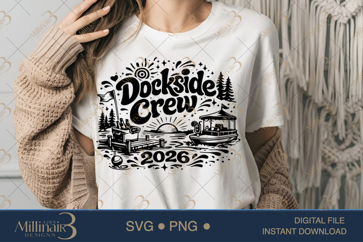 Dockside Crew 2026 SVG PNG, Funny Lake Vacation Shirt Design