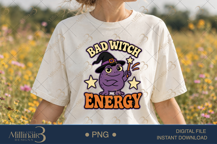 Bad Witch Energy PNG, Funny Halloween Witch Design, Spooky